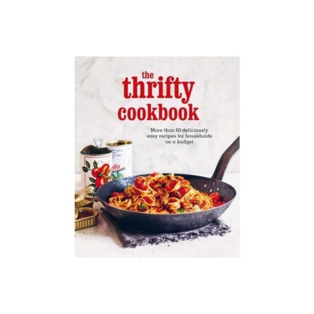 Ryland, Peters & Small Ltd The Thrifty Cookbook (inbunden, eng)