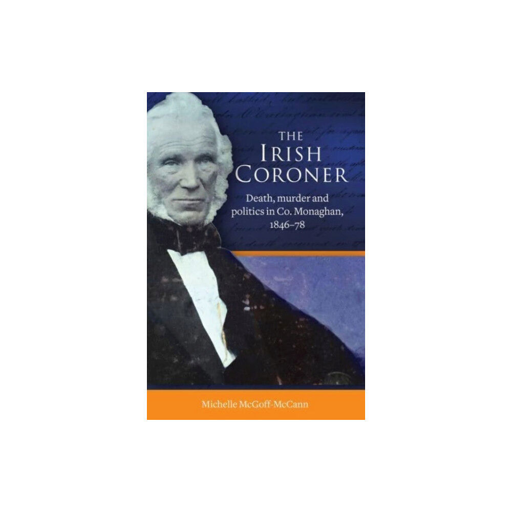 Four Courts Press Ltd The Irish Coroner (inbunden, eng)