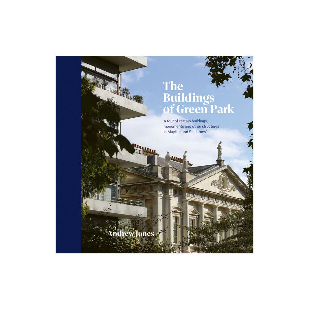 ACC Art Books The Buildings of Green Park (inbunden, eng)