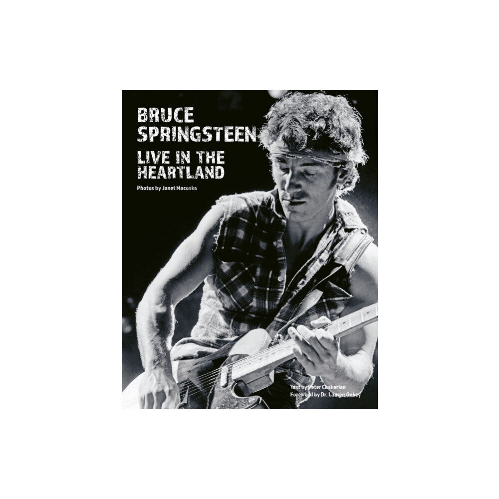 ACC Art Books Bruce Springsteen: Live in the Heartland (inbunden, eng)