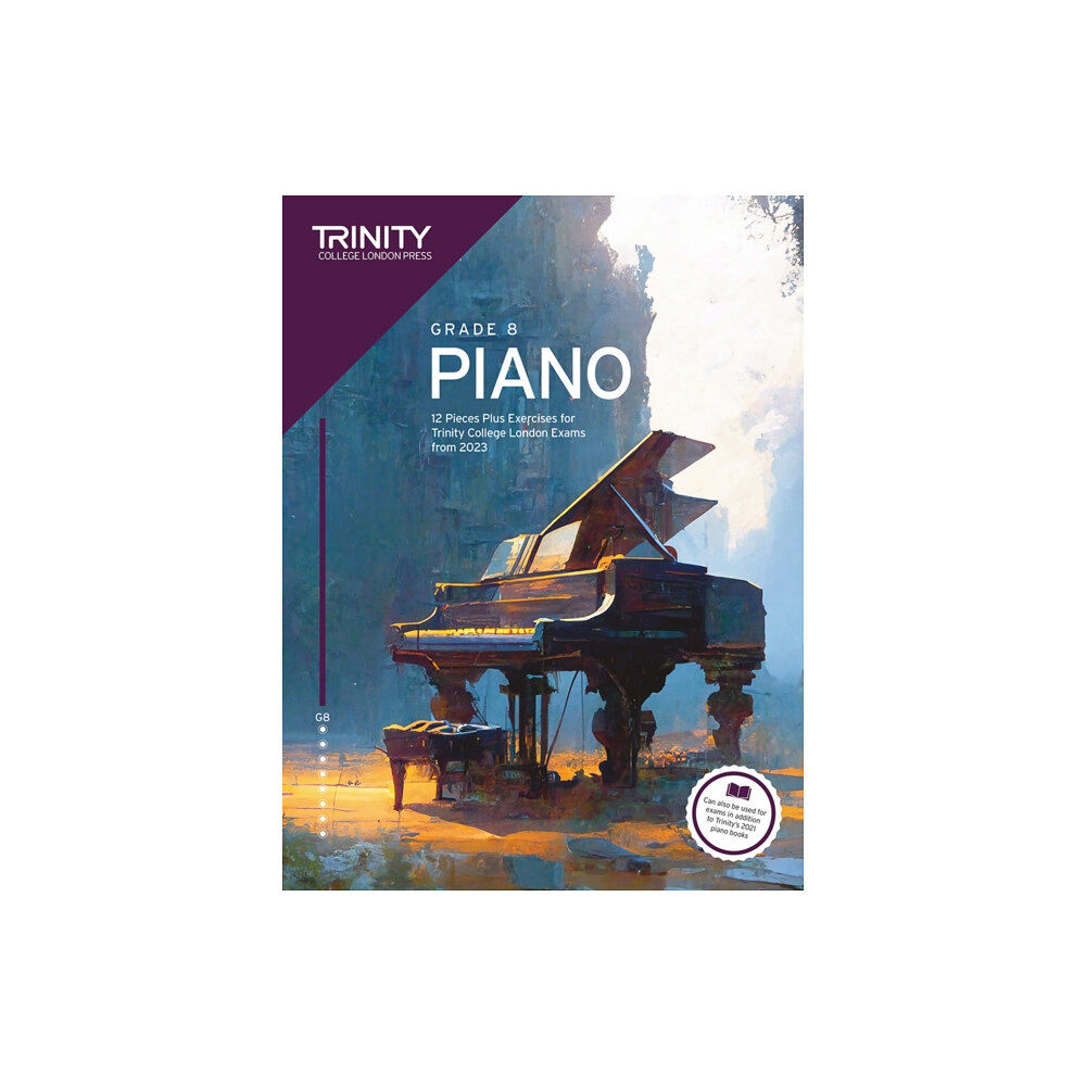 Trinity College London Press Trinity College London Piano Exam Pieces Plus Exercises from 2023: Grade 8 (häftad, eng)