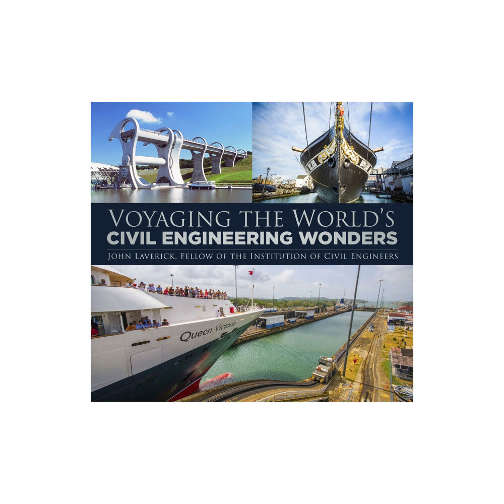 The History Press Ltd Voyaging the World's Civil Engineering Wonders (häftad, eng)