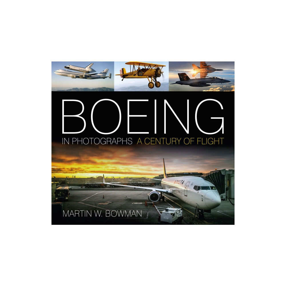 The History Press Ltd Boeing in Photographs (häftad, eng)