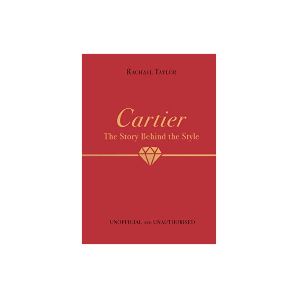 Bonnier Books Ltd Cartier: The Story Behind the Style (inbunden, eng)