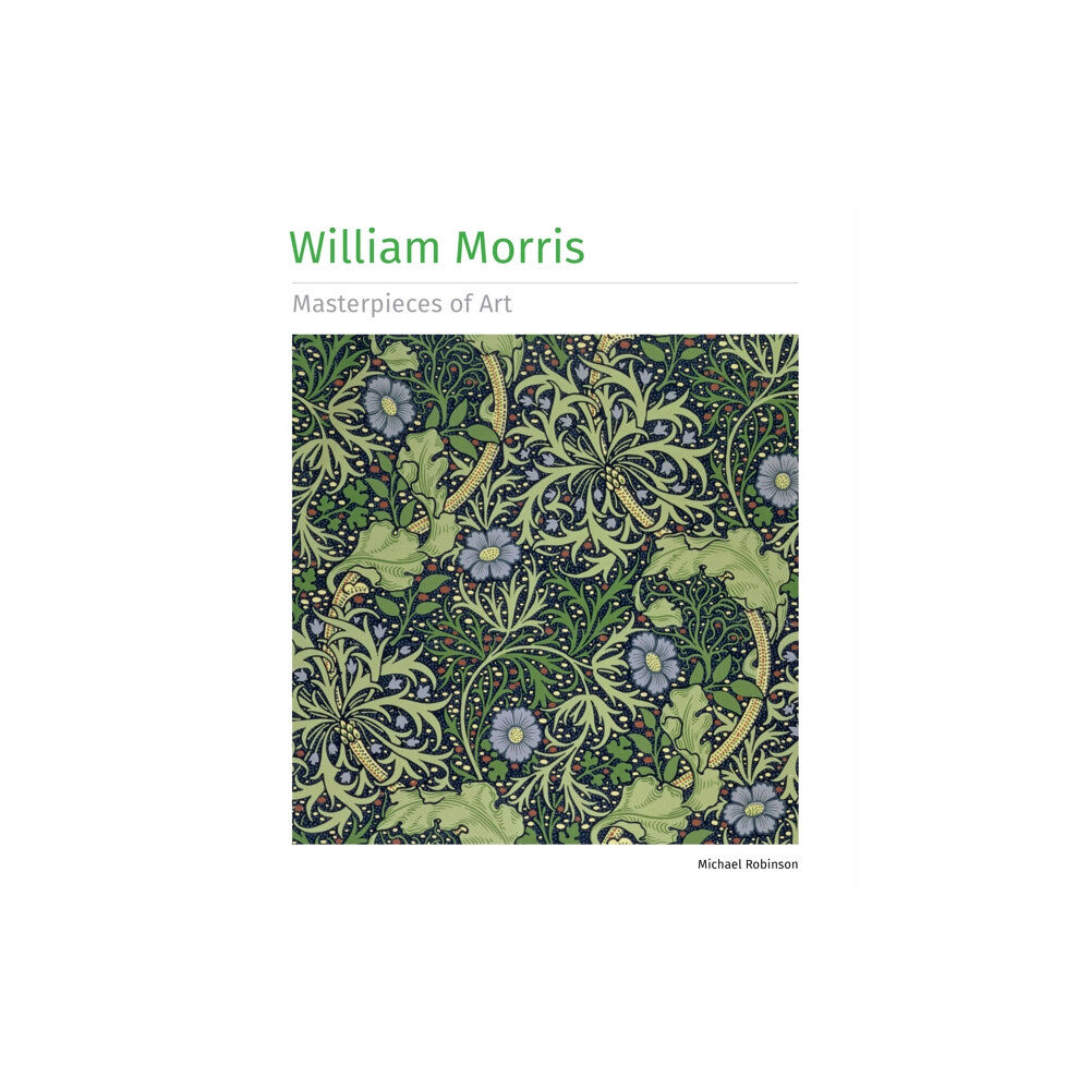 Flame Tree Publishing William Morris Masterpieces of Art (inbunden, eng)