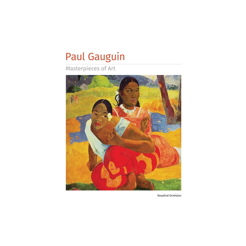 Flame Tree Publishing Paul Gauguin Masterpieces of Art (inbunden, eng)