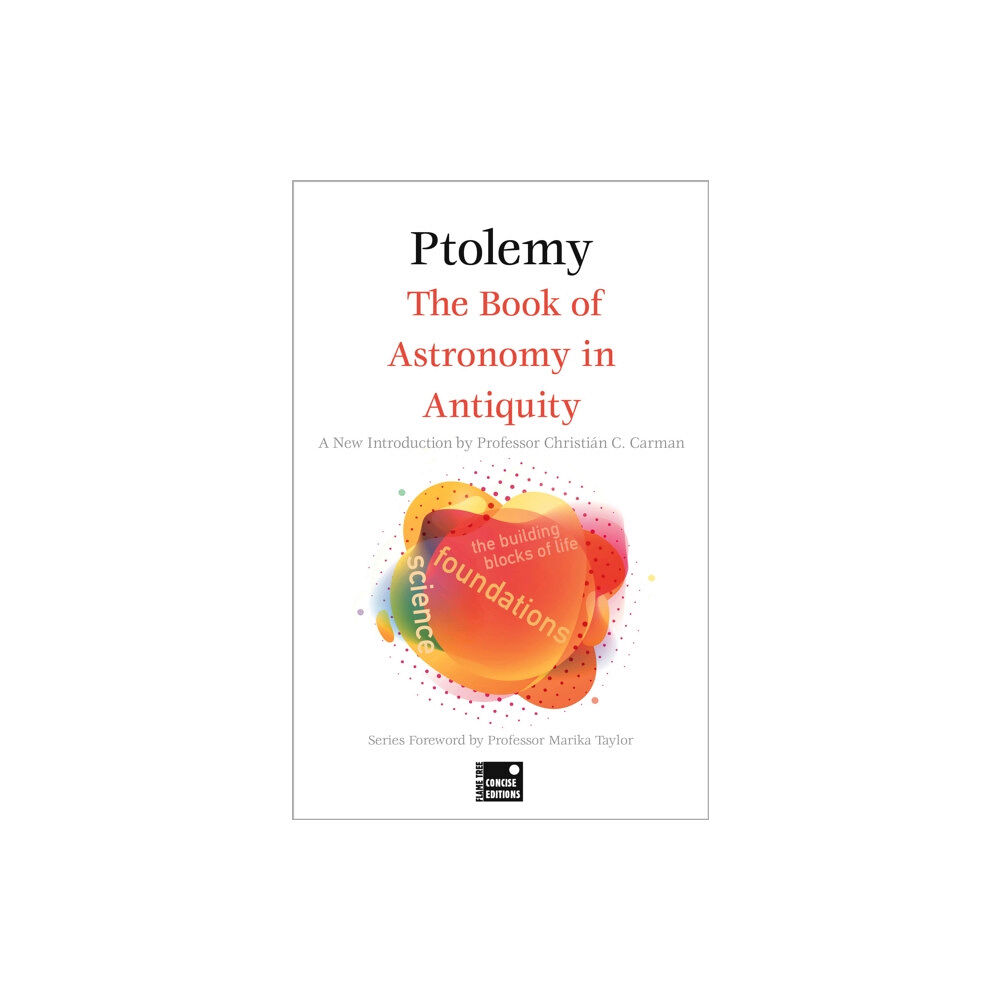 Flame Tree Publishing The Book of Astronomy in Antiquity (Concise Edition) (häftad, eng)