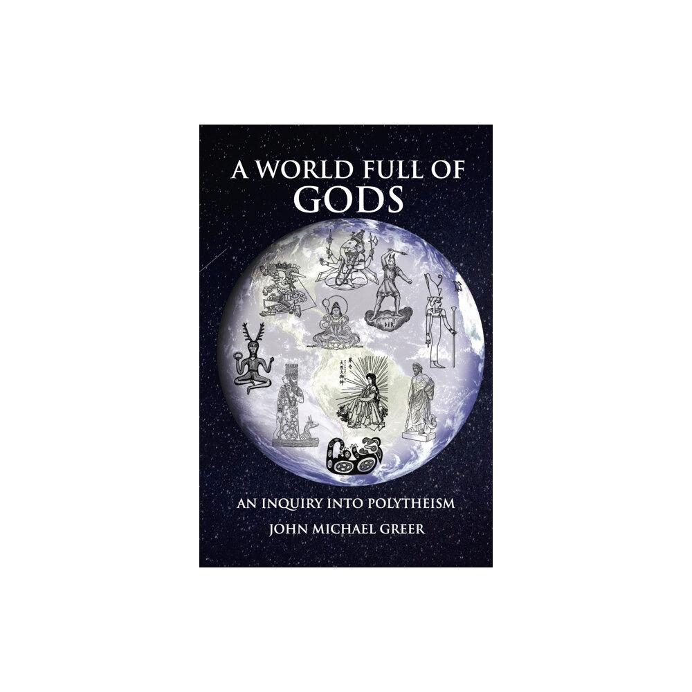 Aeon Books Ltd A World Full of Gods (häftad, eng)