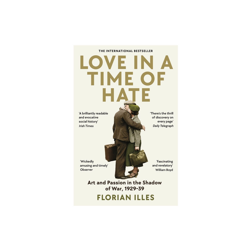 Profile Books Ltd Love in a Time of Hate (häftad, eng)