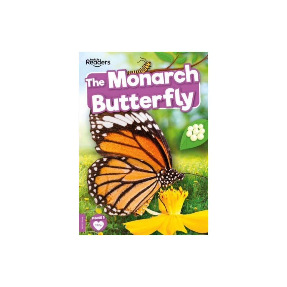 BookLife Publishing The Monarch Butterfly (häftad, eng)