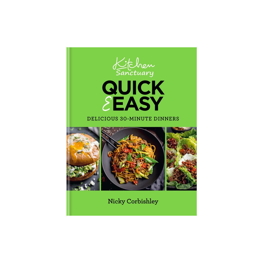 Octopus publishing group Kitchen Sanctuary Quick & Easy (inbunden, eng)