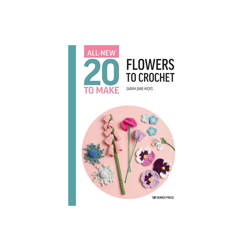 Search Press Ltd All-New Twenty to Make: Flowers to Crochet (inbunden, eng)