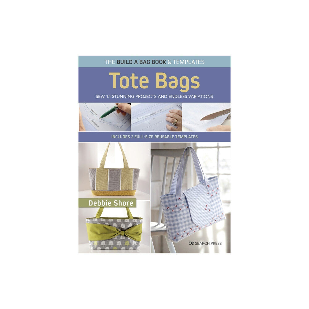 Search Press Ltd The Build a Bag Book: Tote Bags (paperback edition) (häftad, eng)