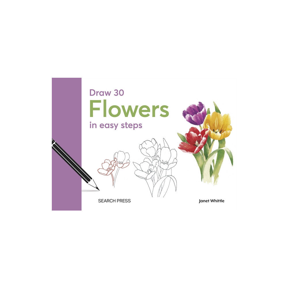 Search Press Ltd Draw 30: Flowers (inbunden, eng)