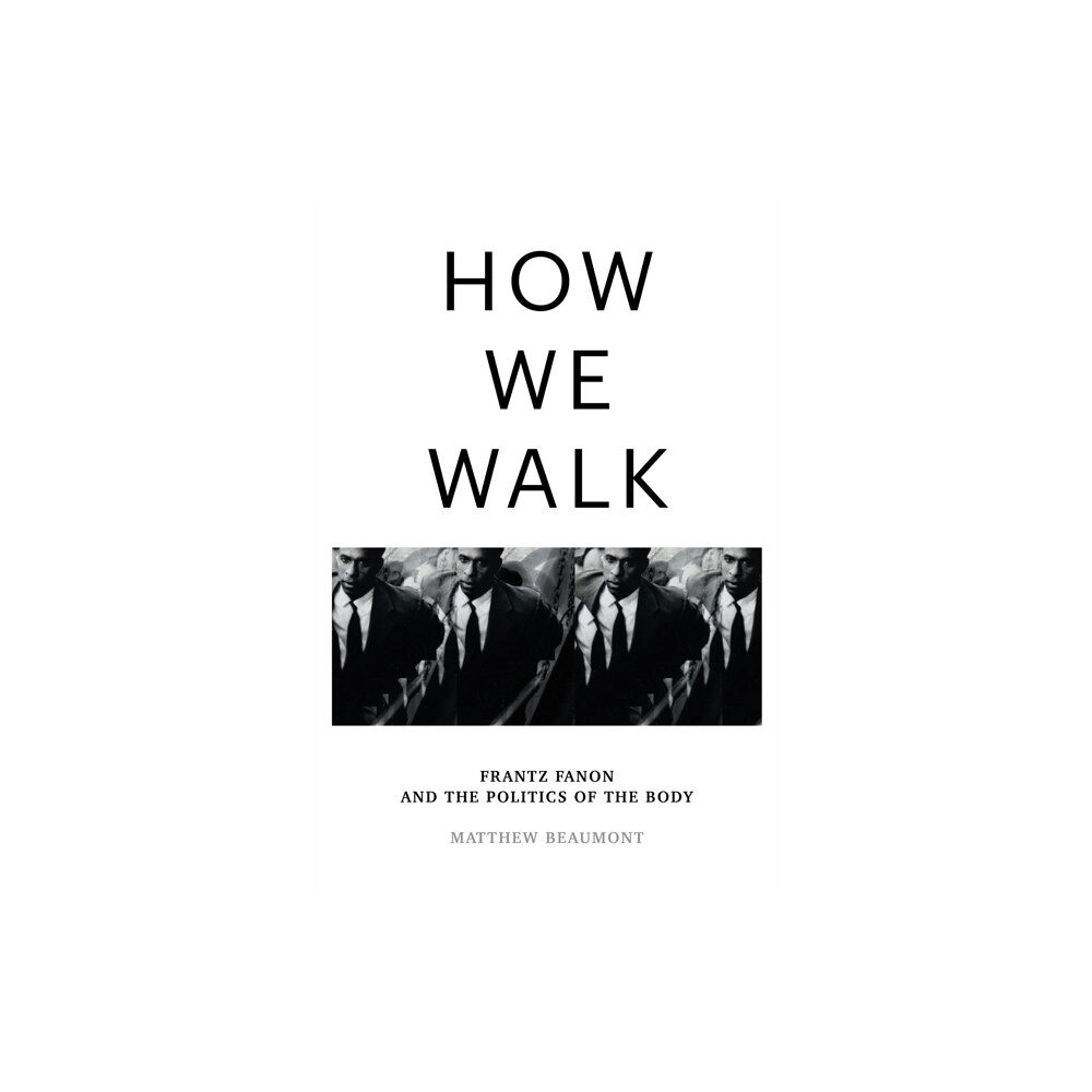 Verso Books How We Walk (inbunden, eng)