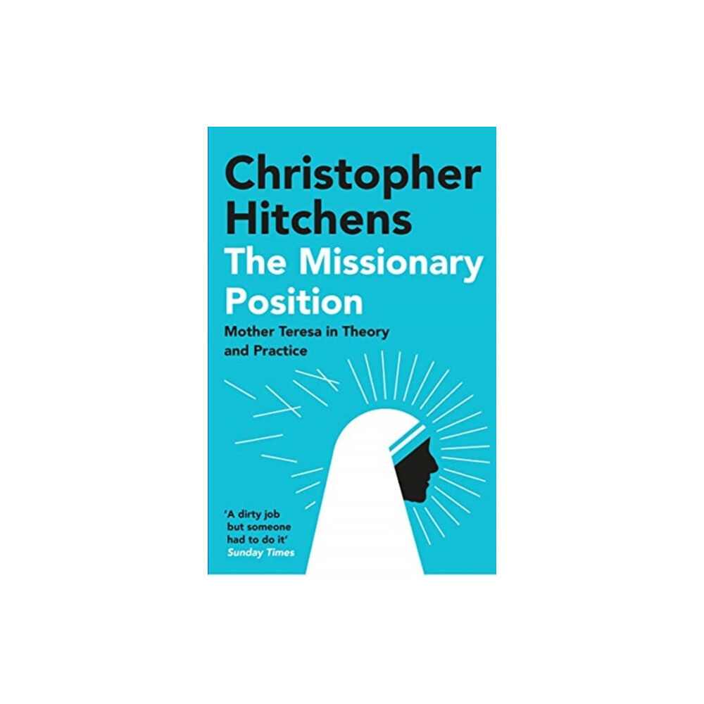 Atlantic Books The Missionary Position (häftad, eng)