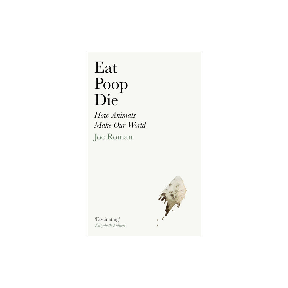 Profile Books Ltd Eat, Poop, Die (inbunden, eng)