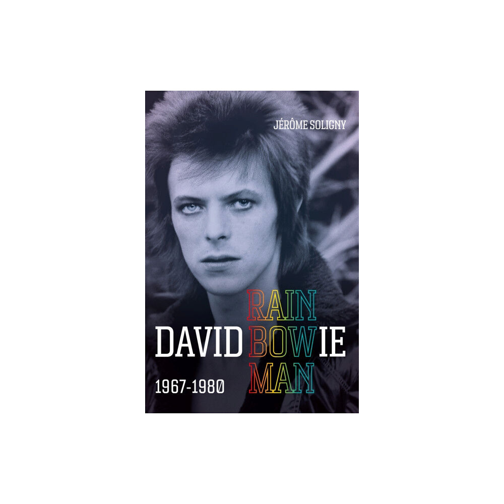 Octopus publishing group David Bowie Rainbowman (inbunden, eng)