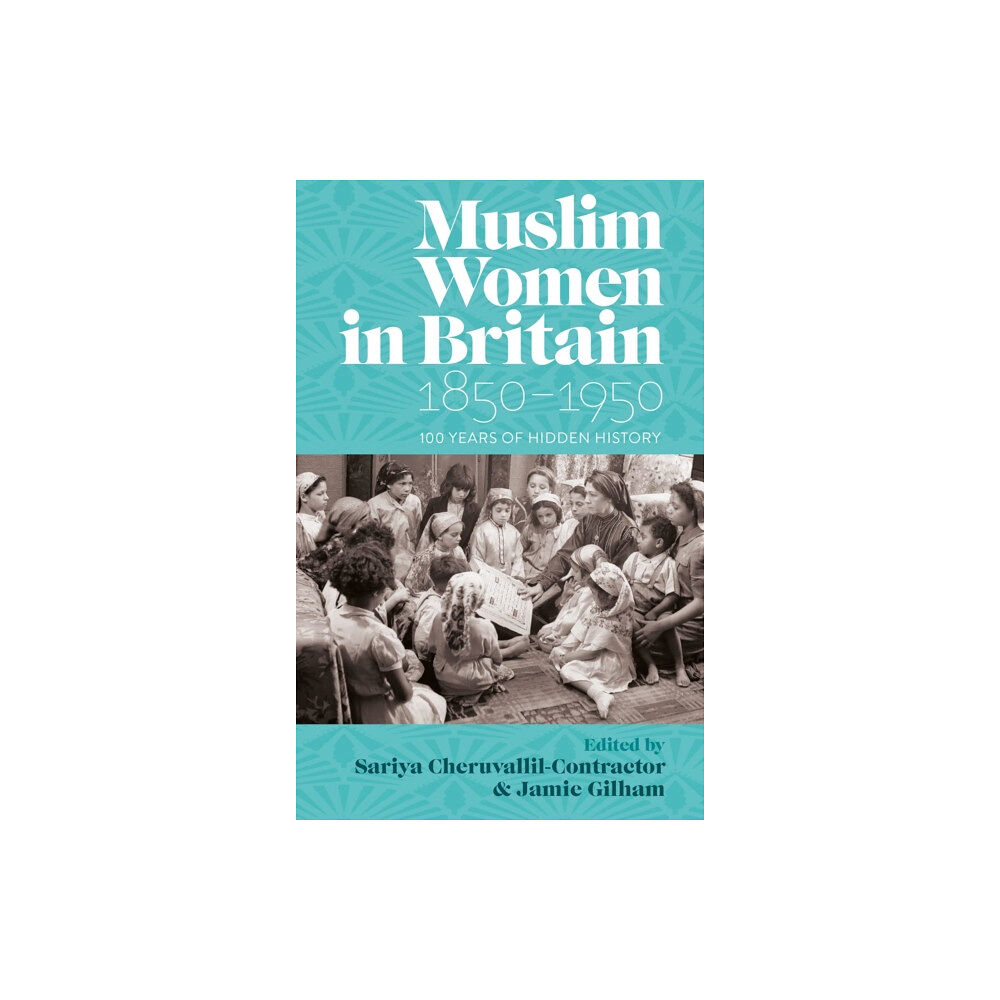 C hurst & co publishers ltd Muslim Women in Britain, 1850–1950 (inbunden, eng)