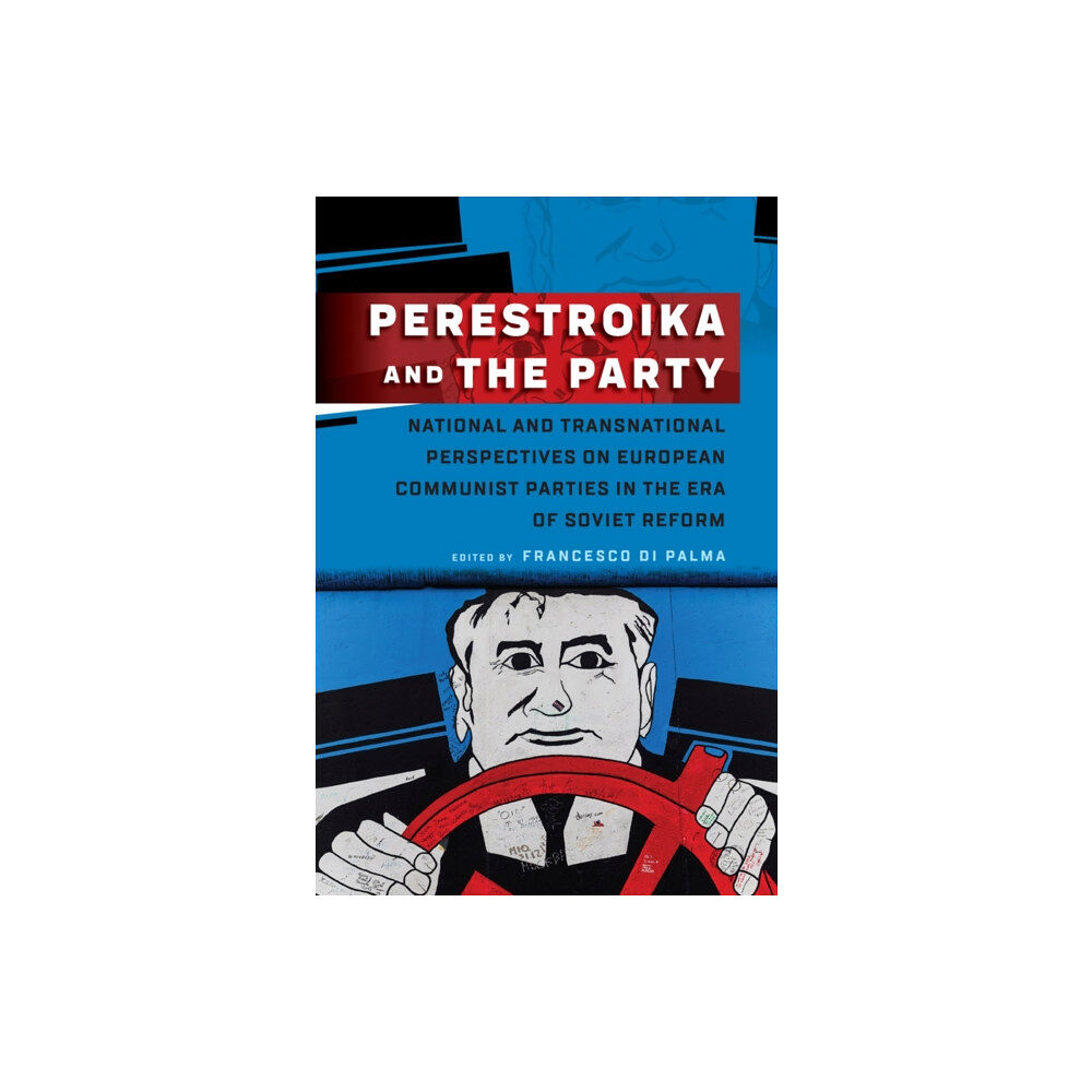 Berghahn Books Perestroika and the Party (häftad, eng)