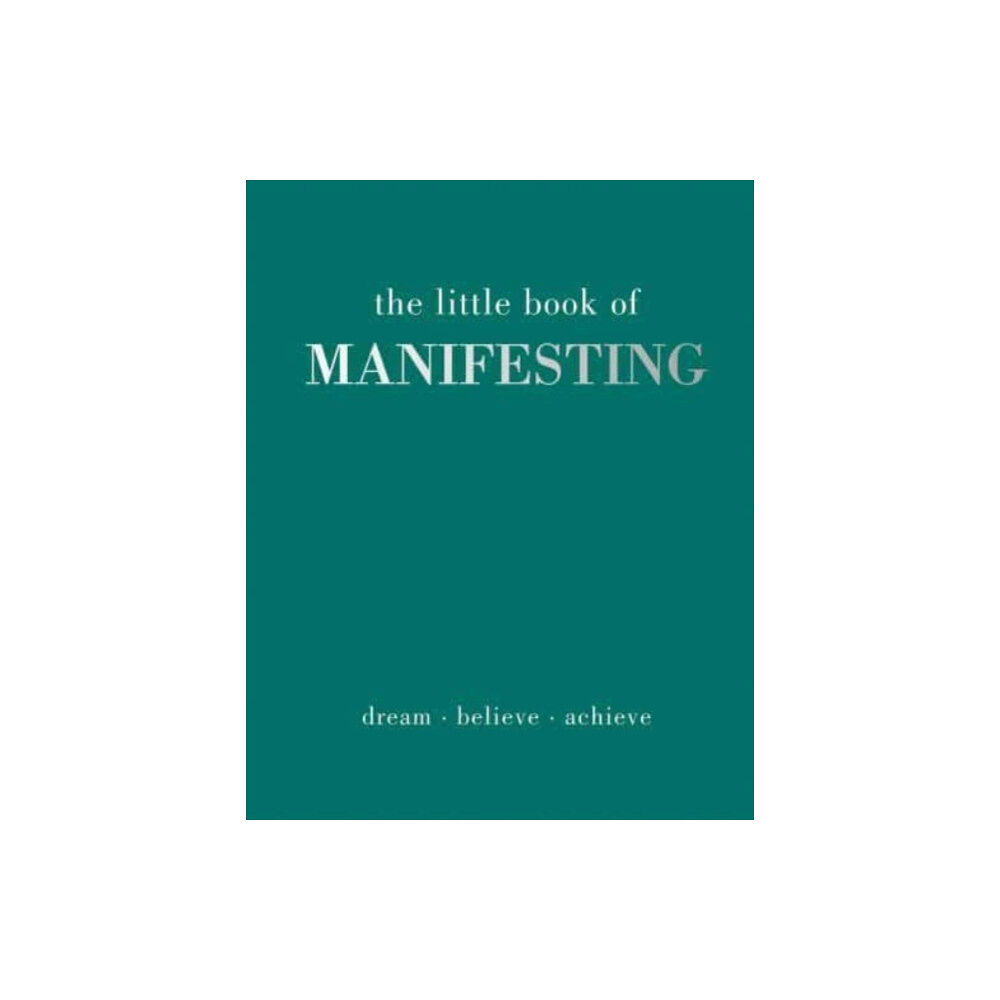 Quadrille Publishing Ltd The Little Book of Manifesting (inbunden, eng)