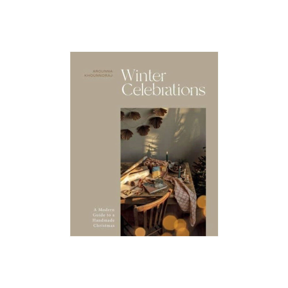 Quadrille Publishing Ltd Winter Celebrations (inbunden, eng)