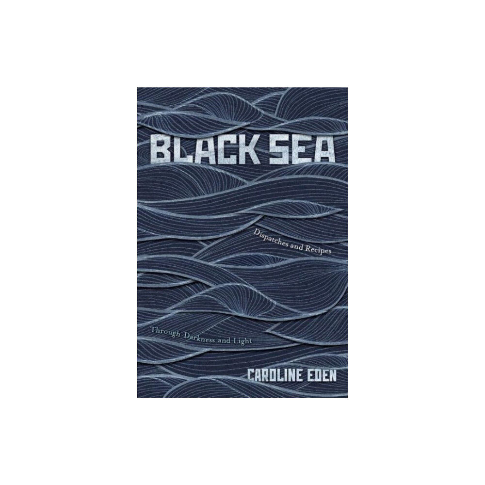 Quadrille Publishing Ltd Black Sea (inbunden, eng)