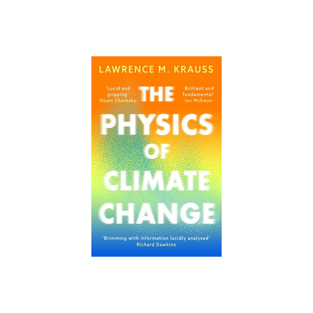 Bloomsbury Publishing PLC The Physics of Climate Change (häftad, eng)