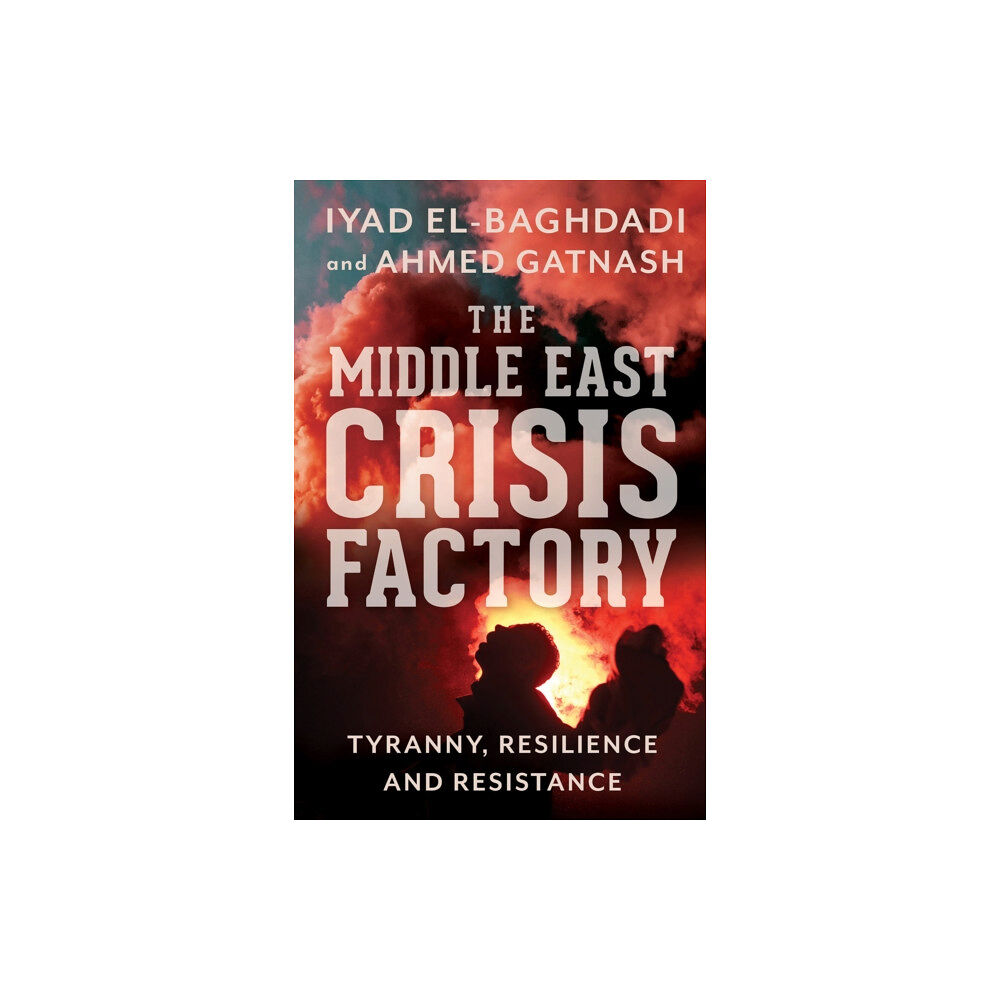 C hurst & co publishers ltd The Middle East Crisis Factory (häftad, eng)