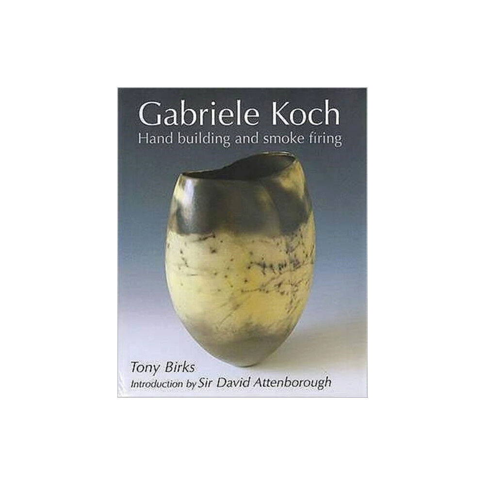 Stenlake Publishing Gabriele Koch - Hand Building and Smoke Firing (inbunden, eng)