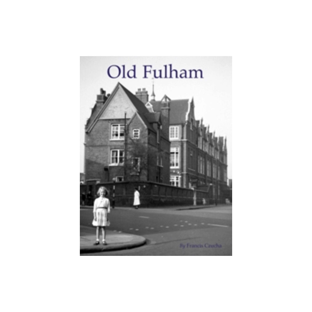 Stenlake Publishing Old Fulham (häftad, eng)