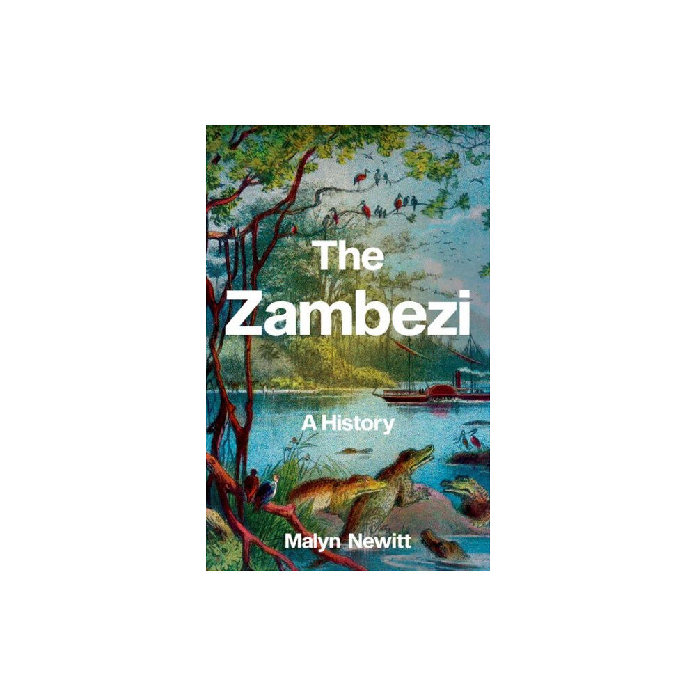 C hurst & co publishers ltd The Zambezi (inbunden, eng)