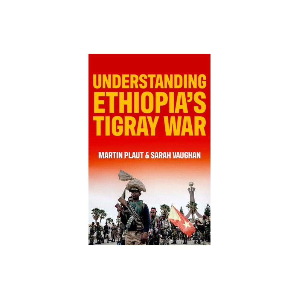 C hurst & co publishers ltd Understanding Ethiopia's Tigray War (häftad, eng)