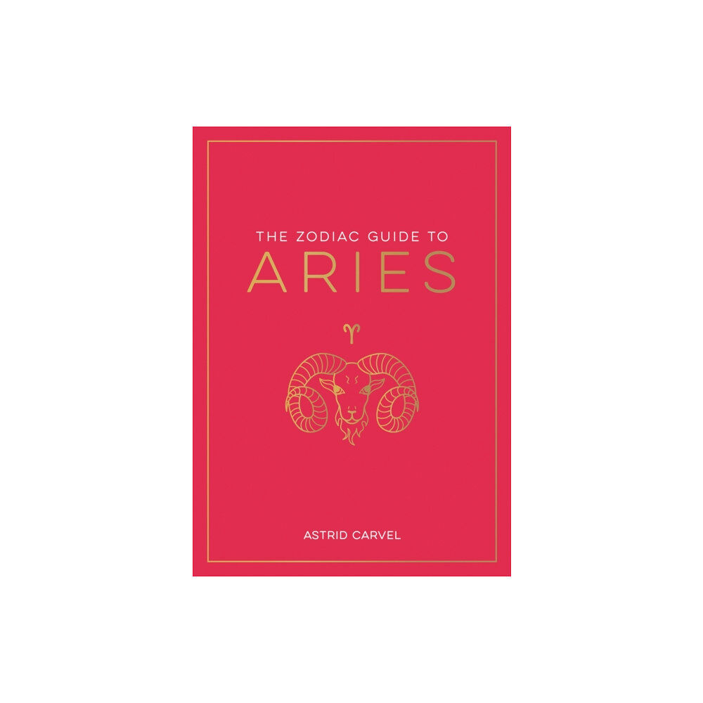 Octopus publishing group The Zodiac Guide to Aries (häftad, eng)