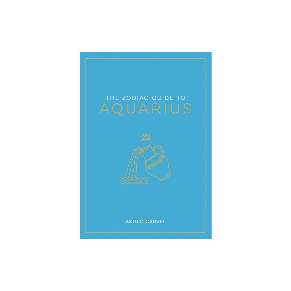 Octopus publishing group The Zodiac Guide to Aquarius (häftad, eng)