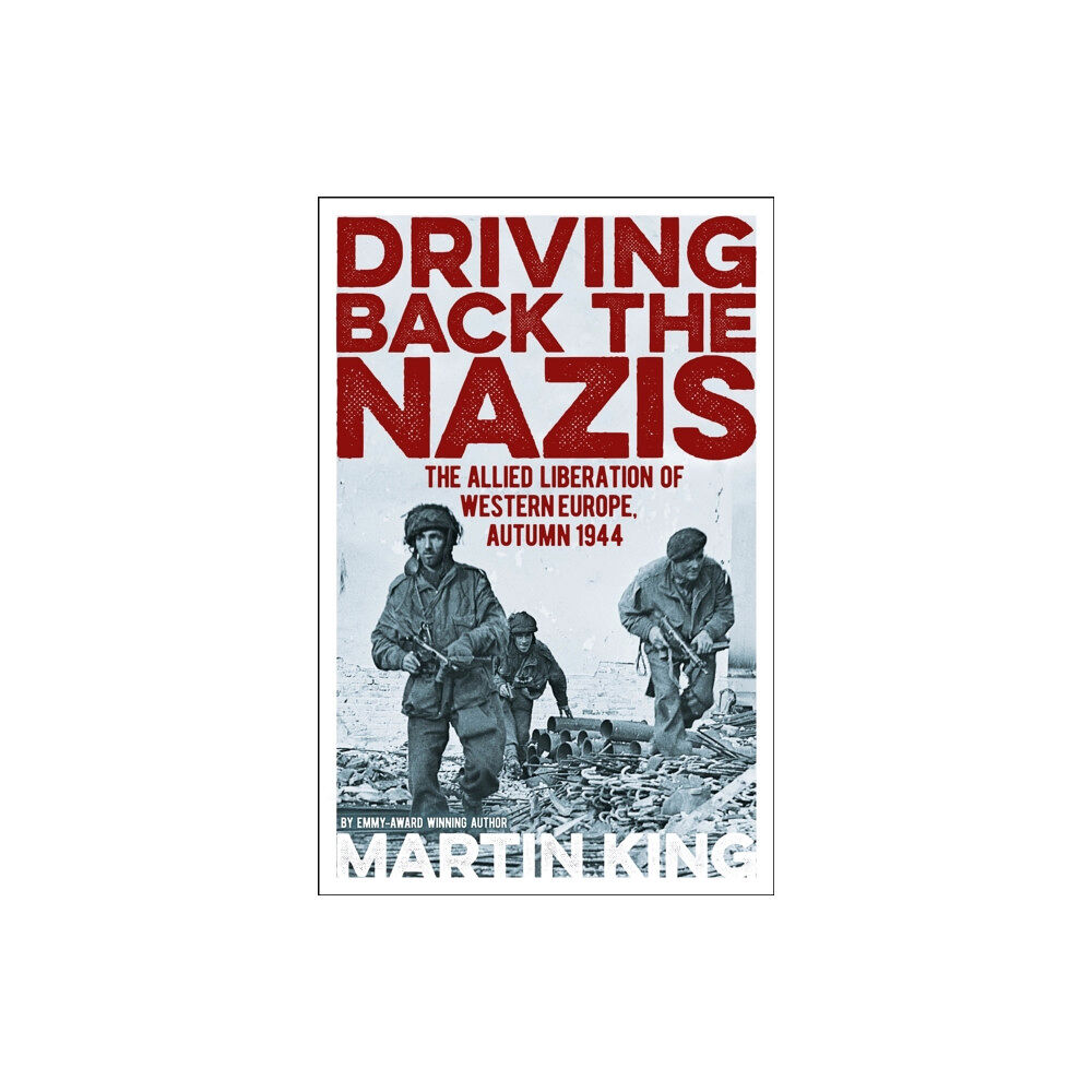 Arcturus publishing ltd Driving Back the Nazis (häftad, eng)