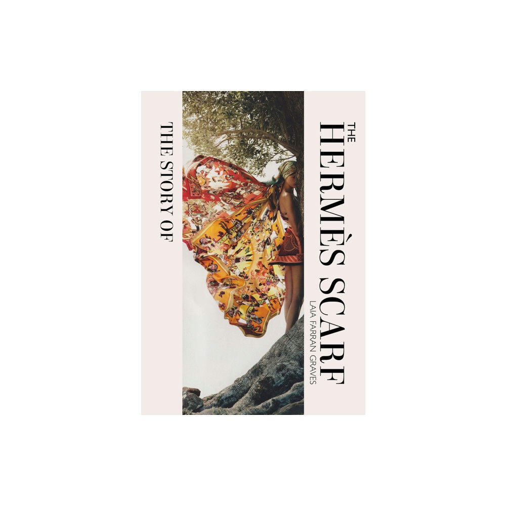 Headline Publishing Group The Story of the Hermes Scarf (inbunden, eng)