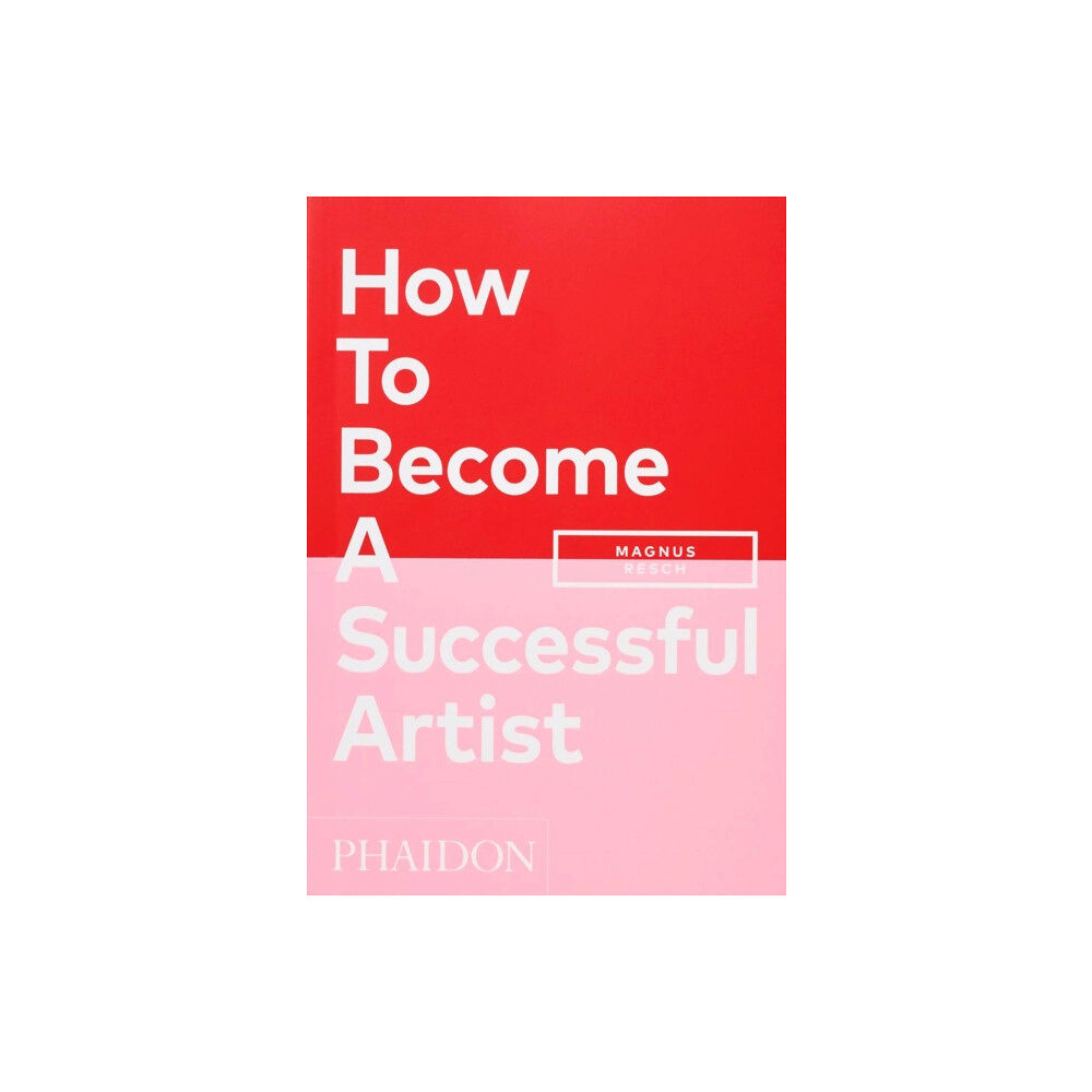 Phaidon Press Ltd How To Become A Successful Artist (häftad, eng)