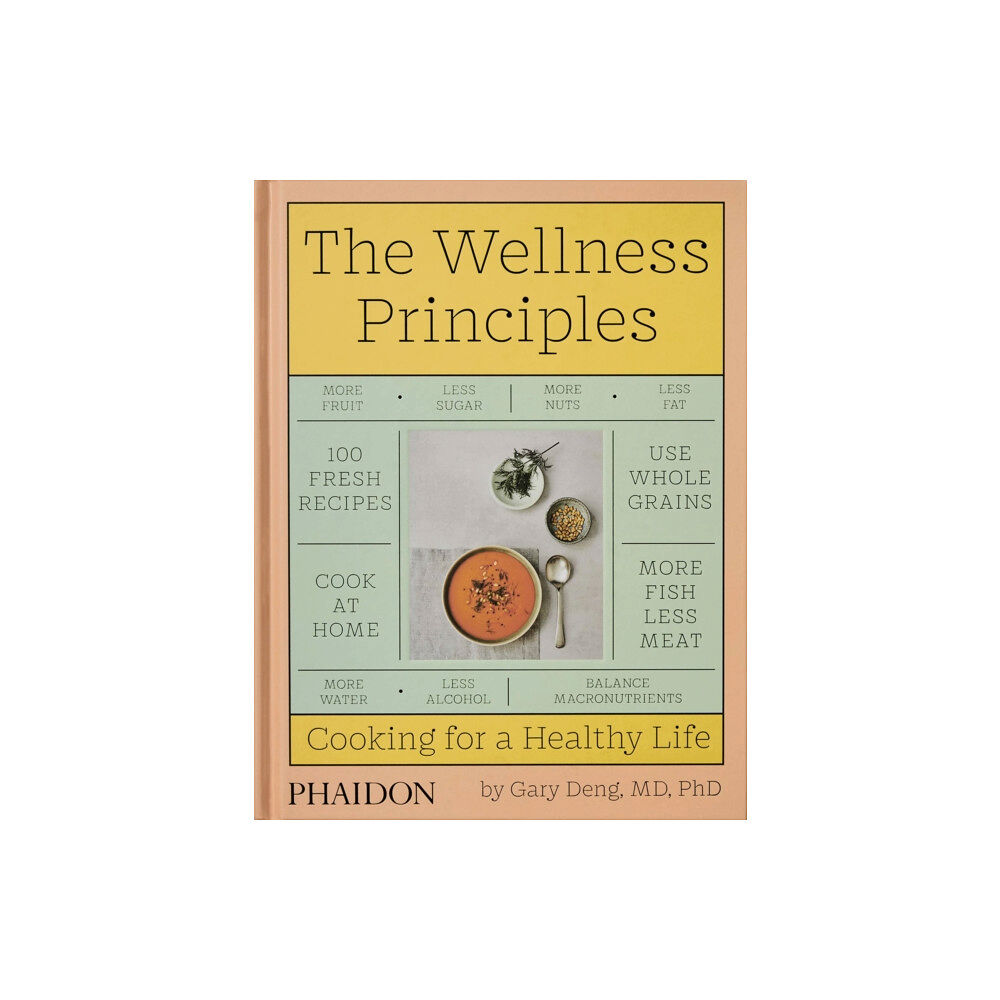 Phaidon Press Ltd The Wellness Principles (inbunden, eng)