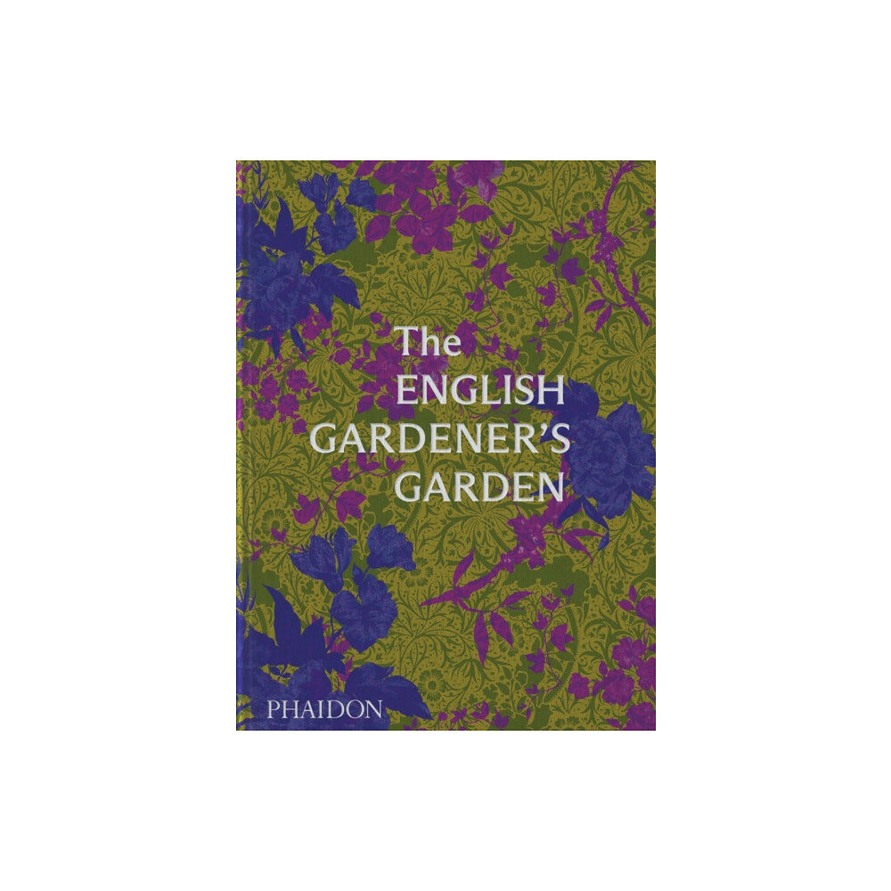 Phaidon Press Ltd The English Gardener's Garden (inbunden, eng)