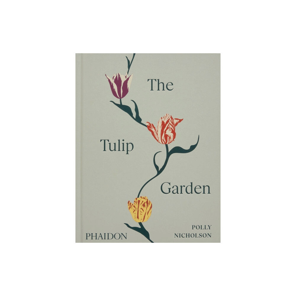 Phaidon Press Ltd The Tulip Garden (inbunden, eng)