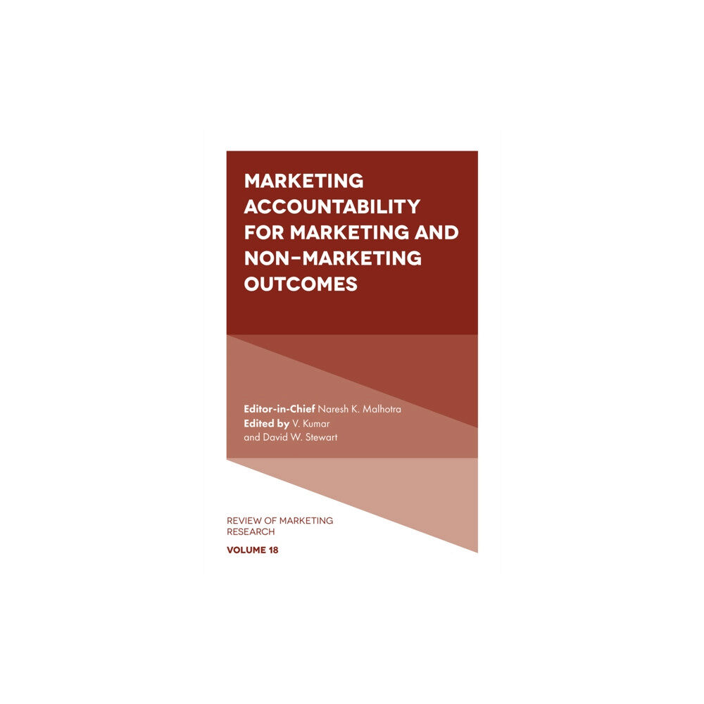 Emerald Publishing Limited Marketing Accountability for Marketing and Non-Marketing Outcomes (inbunden, eng)