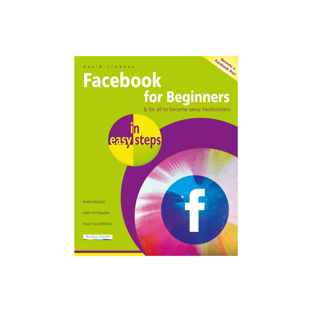 In Easy Steps Limited Facebook for Beginners in Easy Steps (häftad, eng)