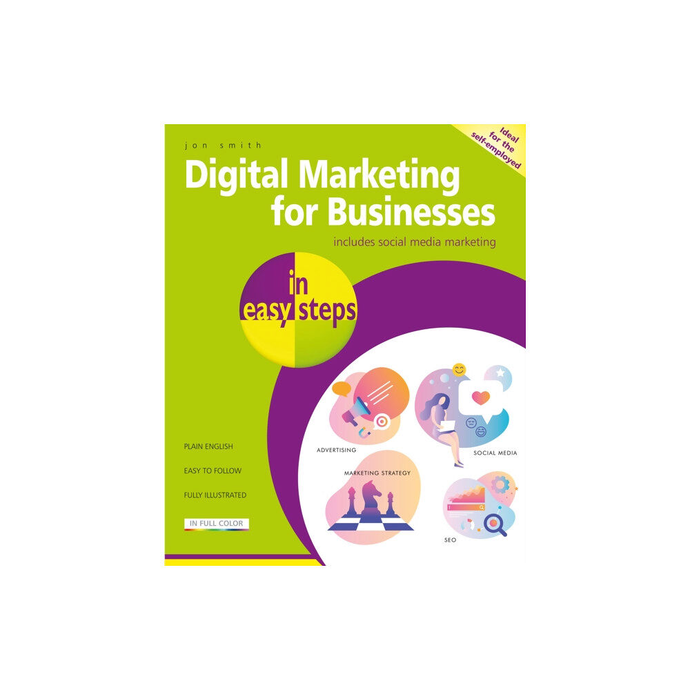 In Easy Steps Limited Digital Marketing for Businesses in easy steps (häftad, eng)