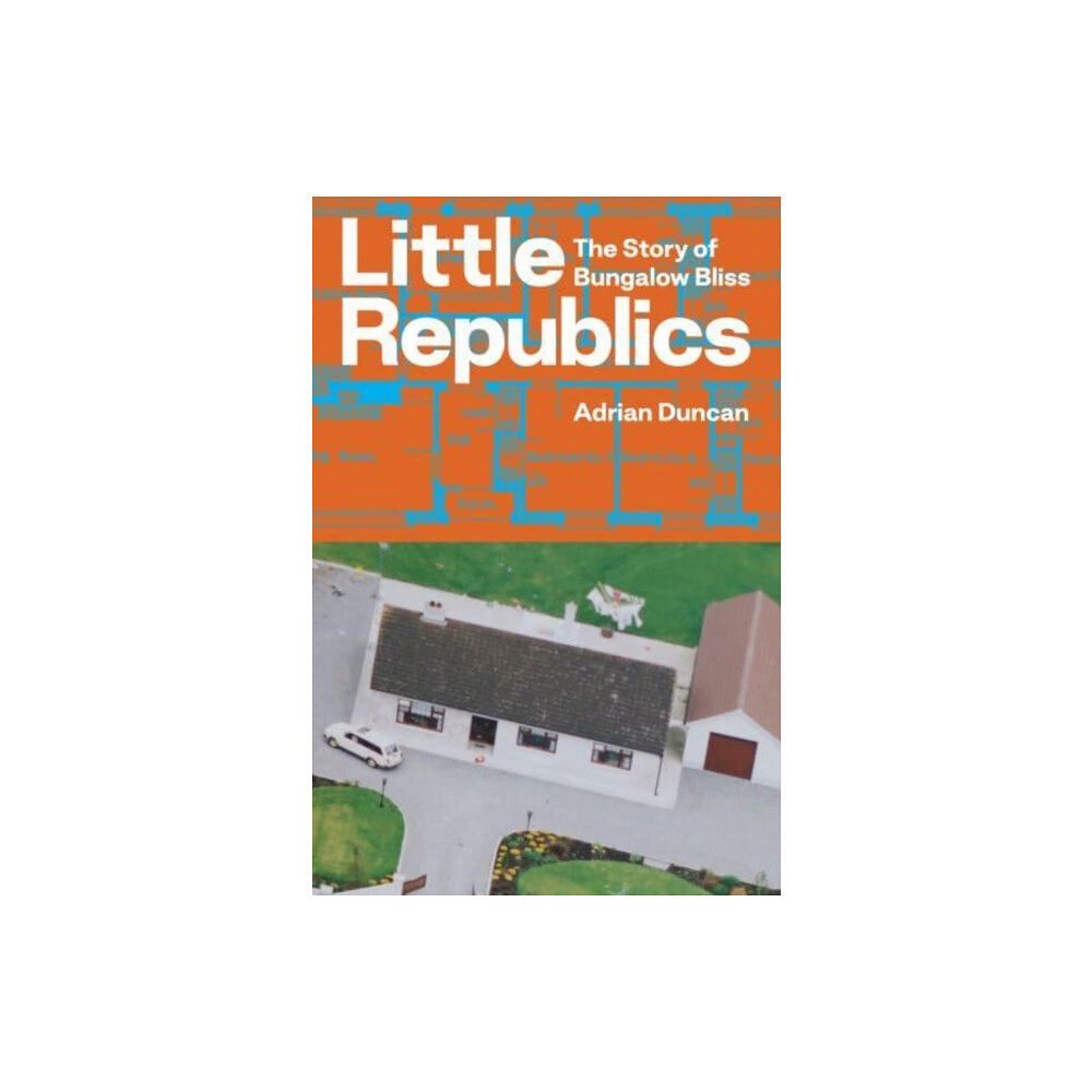 The Lilliput Press Ltd Little Republics: The Story of Bungalow Bliss (häftad, eng)