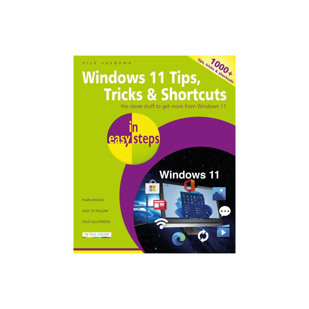 In Easy Steps Limited Windows 11 Tips, Tricks & Shortcuts in easy steps (häftad, eng)