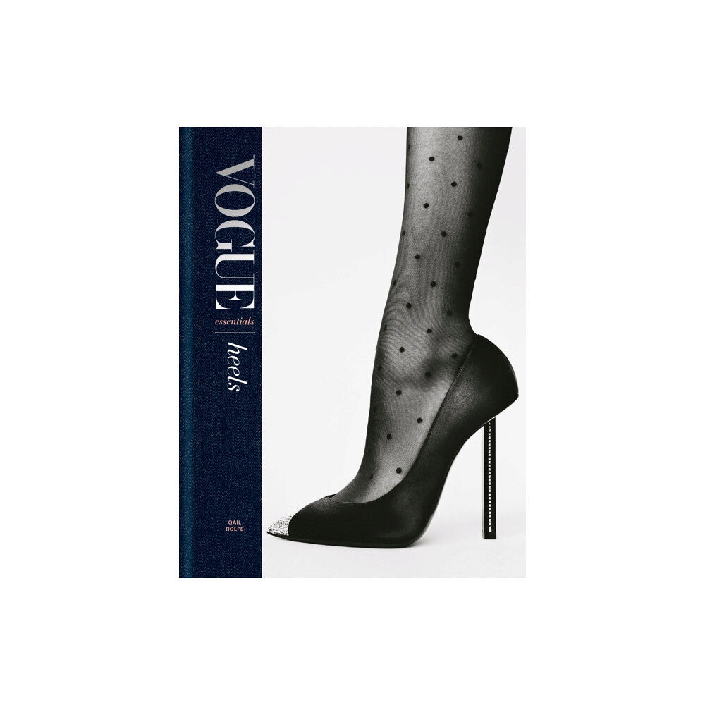 Octopus publishing group Vogue Essentials: Heels (inbunden, eng)