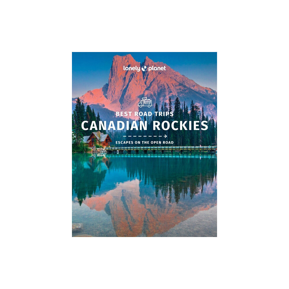 Lonely Planet Global Limited Lonely Planet Best Road Trips Canadian Rockies (häftad, eng)