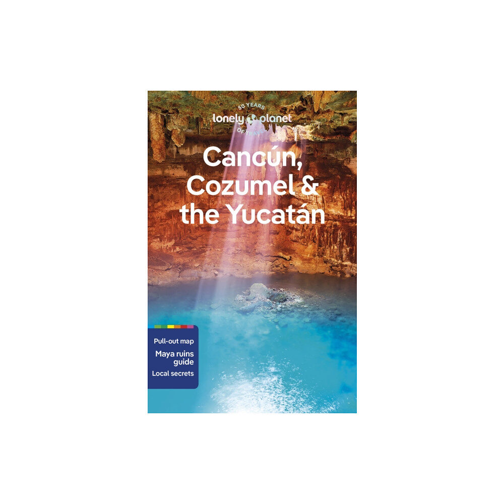 Lonely Planet Global Limited Lonely Planet Cancun, Cozumel & the Yucatan (häftad, eng)