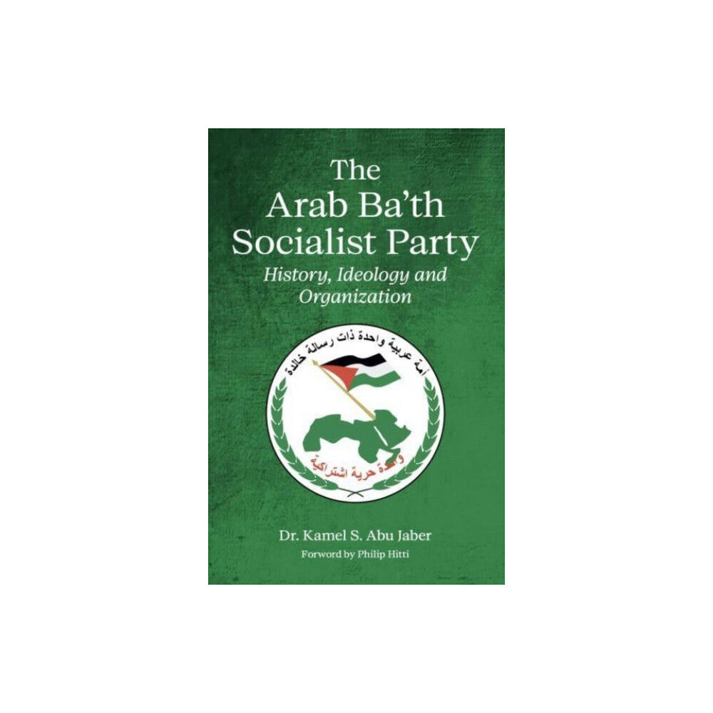 Hesperus Press Ltd The Arab Ba'th Socialist Party (häftad, eng)